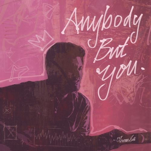 ANYBODY BUT YOU