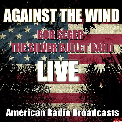 Against The Wind (Live)_poster_image