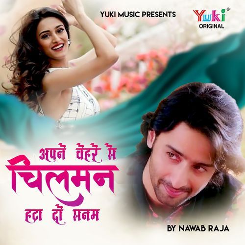 Apne Chehre Se Chilman Hata Do Sanam