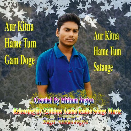 Aur Kitna Hame Tum Gam Doge Aur Kitna Hame Tum Sataoge