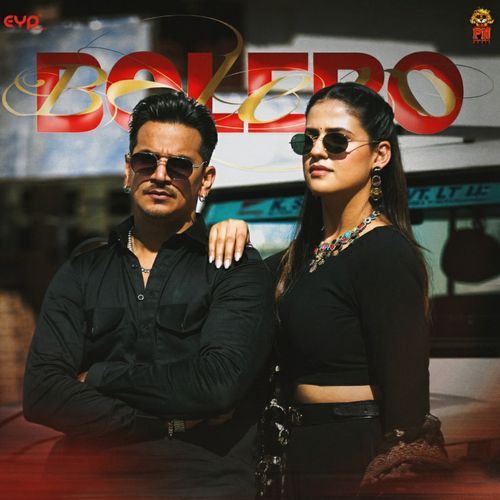 Bolero (feat. Pranjal Dahiya)