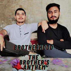 Brotherhood - The Brother&#039;s Anthem-SSsZeBVUblI