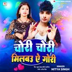 Chori Chori Milbau Ye Gori