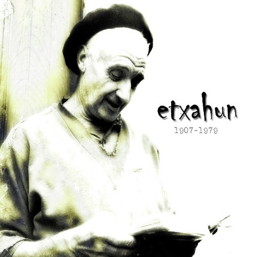 Etxahun 1907-1979