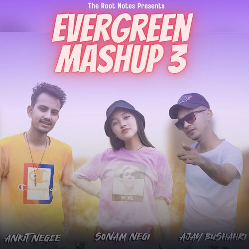 Evergreen Mashup 3