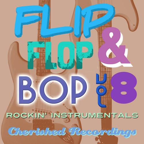 Flip Flop and Bop, Vol. 8
