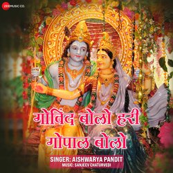 Govind Bolo Hari Gopal Bolo by Aishwarya Pandit- Zee Music Devotional-JAlTRBABAHo