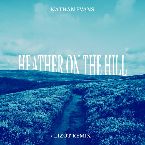 Heather On The Hill (LIZOT Remix) cover art