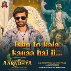 Ishq to Kala Kauaa Hai Ji