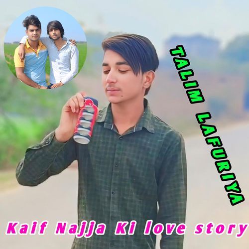 Kaif Najja Ki Love Story