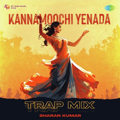 Kannamoochi Yenada Trap Mix Songs Download Free Online Songs JioSaavn