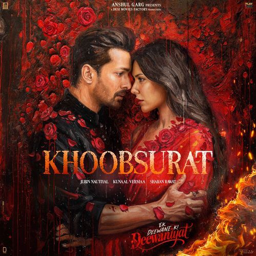 Khoobsurat (From &quot;Ek Deewane Ki Deewaniyat&quot;) (Original Motion Picture Soundtrack)