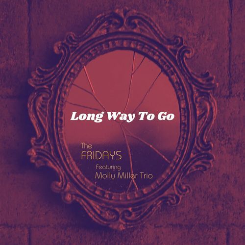 Long Way to Go (feat. Molly Miller Trio) cover art