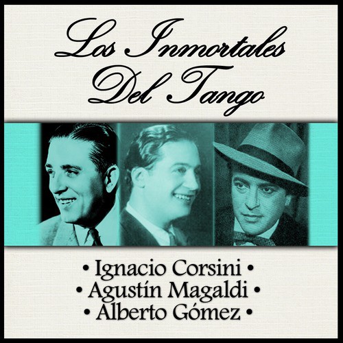 Los Inmortales del Tango