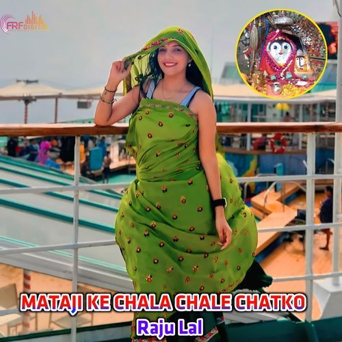 MATAJI KE CHALA CHALE CHATKO