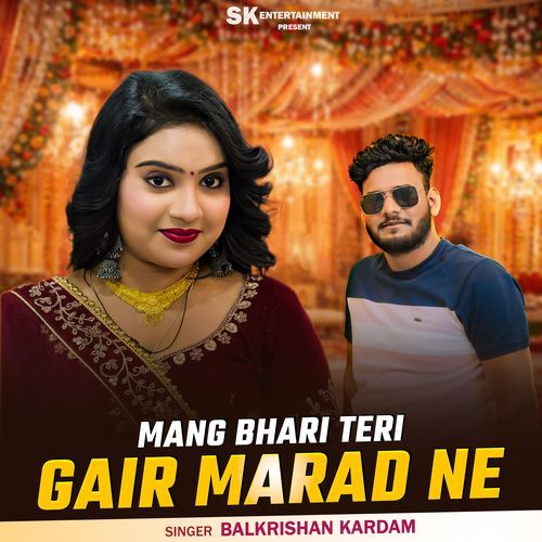 Mang Bhari Teri Gair Marad Ne