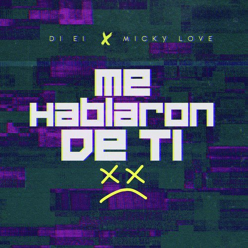 Me Hablaron De Ti (feat. Micky Love)_poster_image