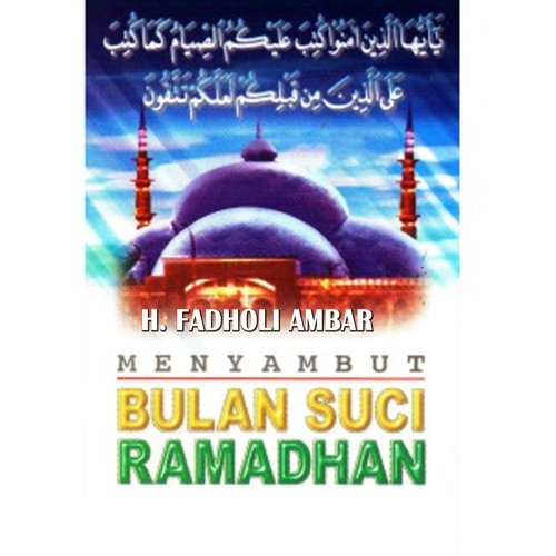 Menyambut Bulan Suci Ramadhan