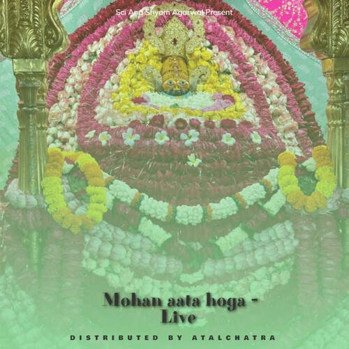 Mohan aata hoga - Live