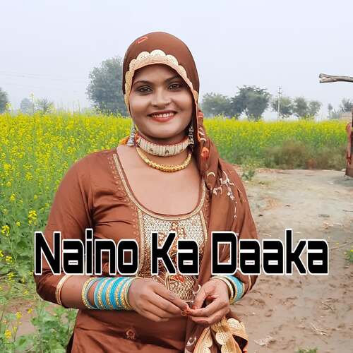 Naino Ka Daaka