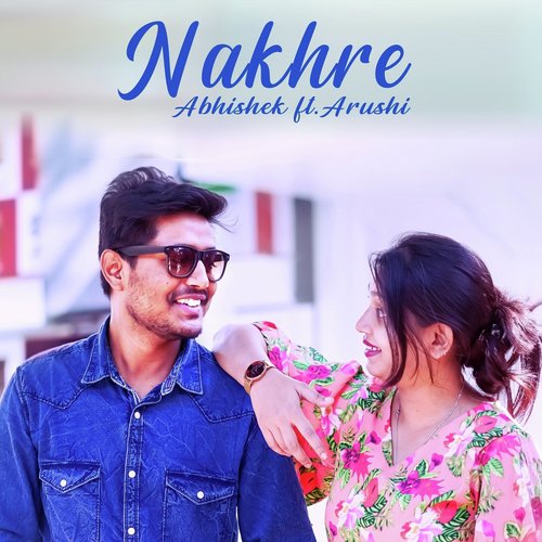 Nakhre (feat. Arushi)_poster_image