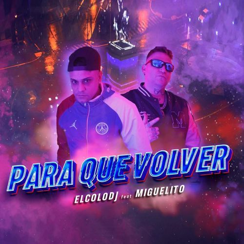 Para Que Volver