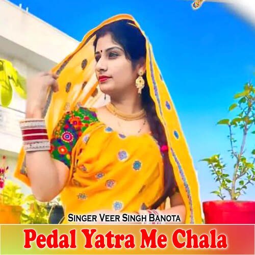 Pedal Yatra Me Chala