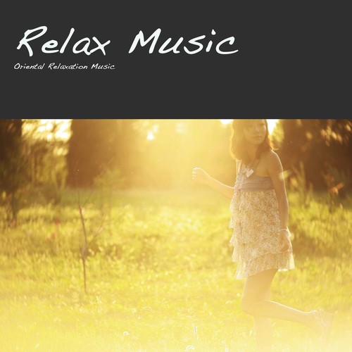 Relax Music: Oriental Relaxation Music for Spa, Massage, Yoga, Reiki, Relaxing Massage Music for Wellness & Well Being