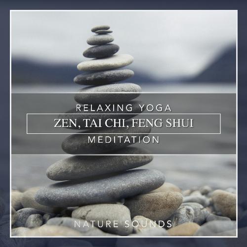 Relaxing Yoga: Zen, Tai Chi, Feng Shui, Meditation cover art