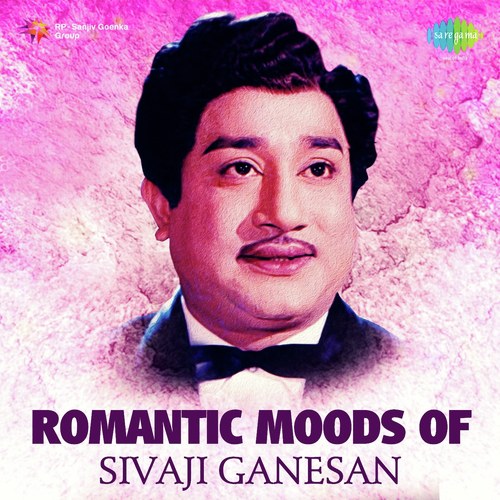 Romantic Moods Of Sivaji Ganesan
