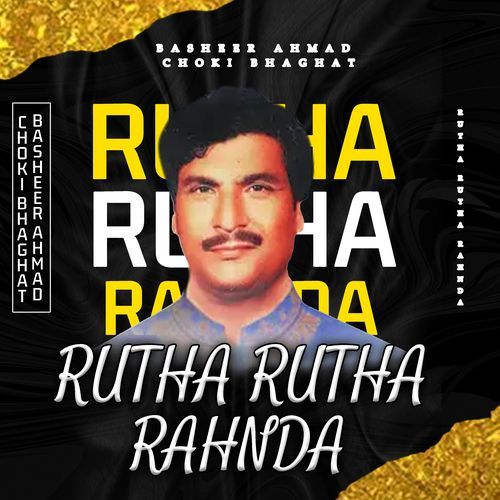 Rutha Rutha Rahnda