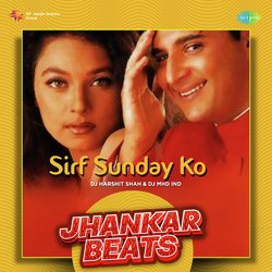 Sirf Sunday Ko - Jhankar Beats-KC4RXRJSdQI