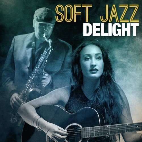 Soft Jazz Delight