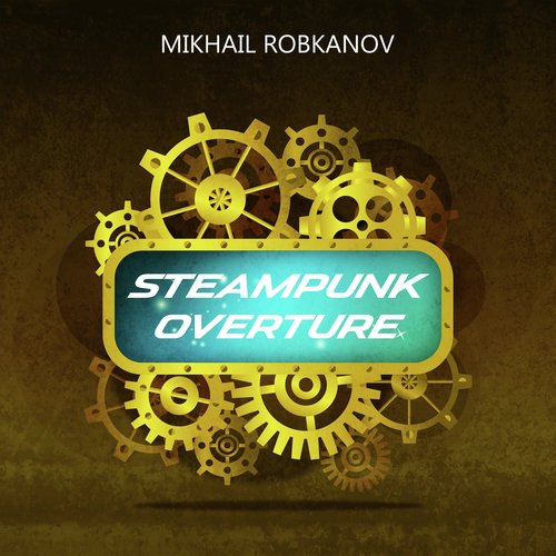 Steampunk Overture