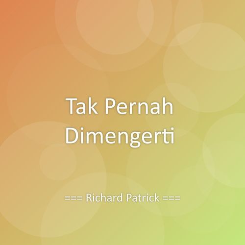 Tak Pernah Dimengerti