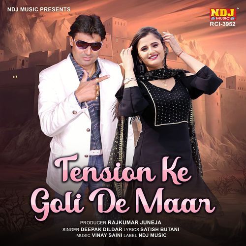 Tension Ke Goli De Maar