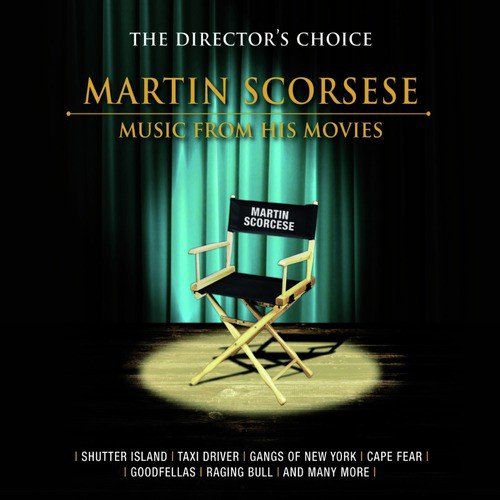 The Director&#039;s Choice: Martin Scorcese - Music from His Movies_poster_image