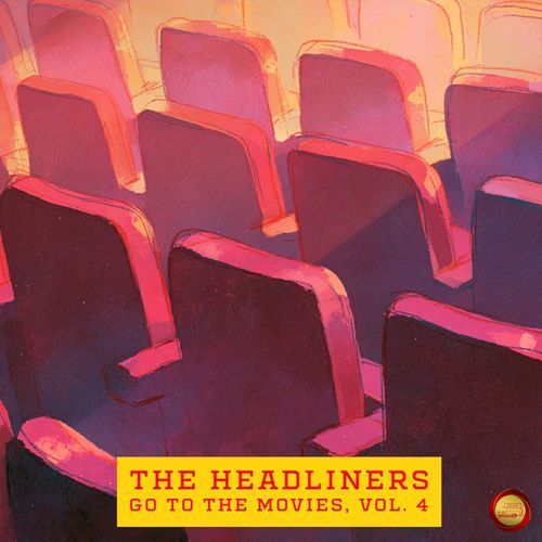The Headliners Go to the Movies, Vol. 4 (Remastered 2026)