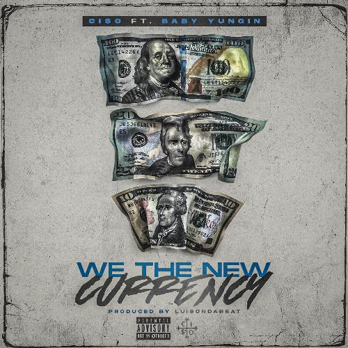 We The New Currency (feat. Baby Yungin') cover art