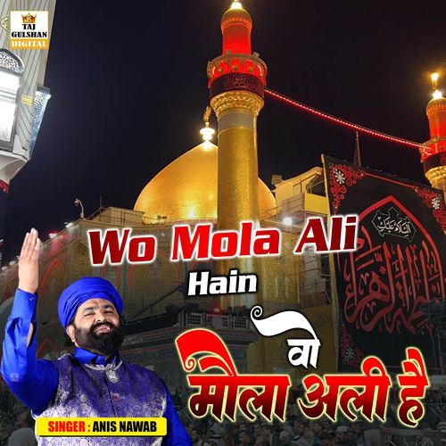 Wo Mola Ali Hain