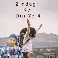 Zindagi ke Din Ye 4-FQIyCEZ5QFg