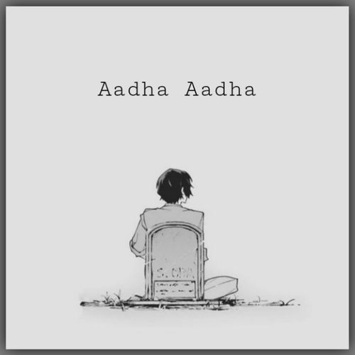 Aadha Aadha