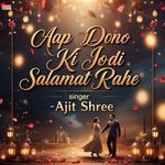 Aap Dono Ki Jodi Salamat Rahe