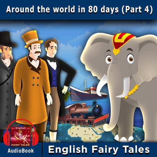 Around the World in 80 days Part 4