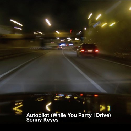 Autopilot (While You Party I Drive)_poster_image