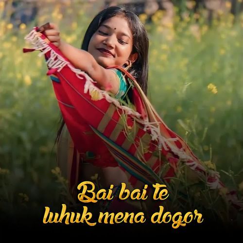 Bai bai te luhuk mena dogor