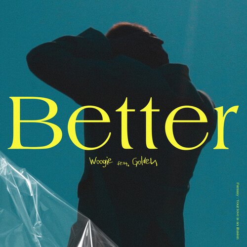 Better [From “Fantasy.1”]