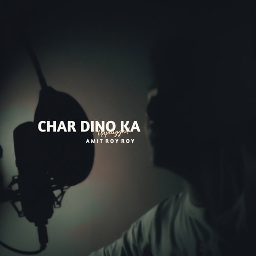 Char Dino Ka (Unplugged)