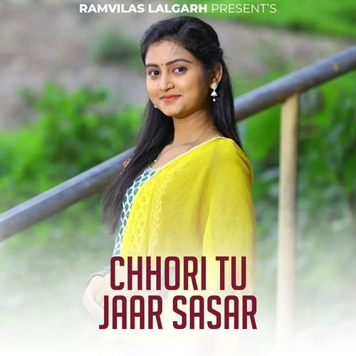 Chhori Tu Jaar Sasar