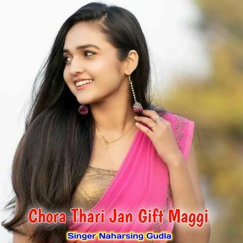 Chora Thari Jan Gift Maggi